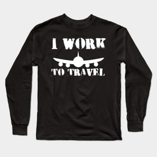 I WORK TO TRAVEL Cartoon Style Drawing Plane Flying Long Sleeve T-Shirt